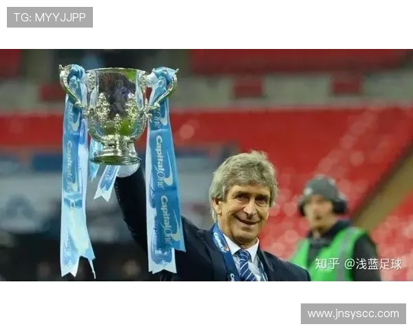 佩莱格里尼执教曼城时期战术与精神面貌的改变值得关注